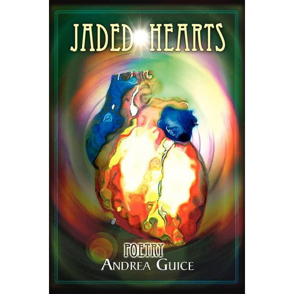 Jaded Hearts : Poetry