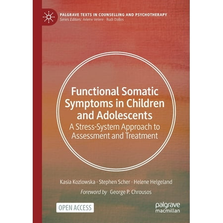 UPC: 9783030461836 | Palgrave Texts in Counselling and Psychotherapy: Functional Somatic Symptoms in Children and Adolescents: A Stress-System Approach to Assessment and Treatment (Paperback)