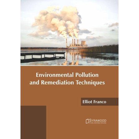 Environmental Pollution and Remediation Techniques, (Hardcover)