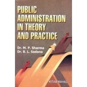 Public Administration in Theory and Practice - Dr. M.P. Sharma / B.L. Sadana/Harpreet Kaur