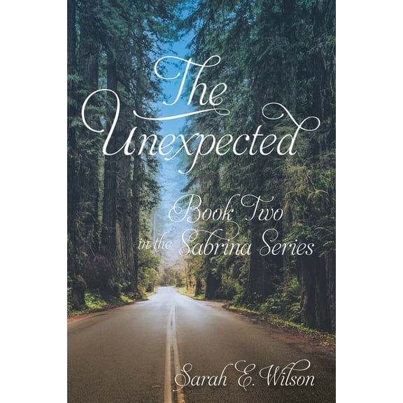 The Unexpected: Book Two in the Sabrina Series, (Paperback)