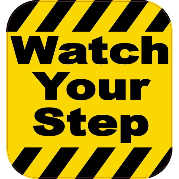 6.5in x 7in Watch Your Step Magnet