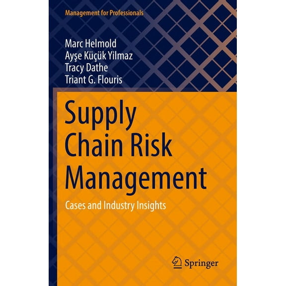 Management for Professionals Supply Chain Risk Management: Cases and Industry Insights, (Paperback)