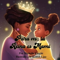 Para mí, la Reina es Mami, (Paperback)