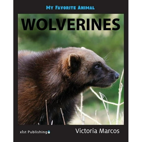 My Favorite Animal: Wolverines (Paperback)