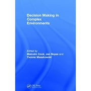 Decision Making in Complex Environments, Used [Hardcover]