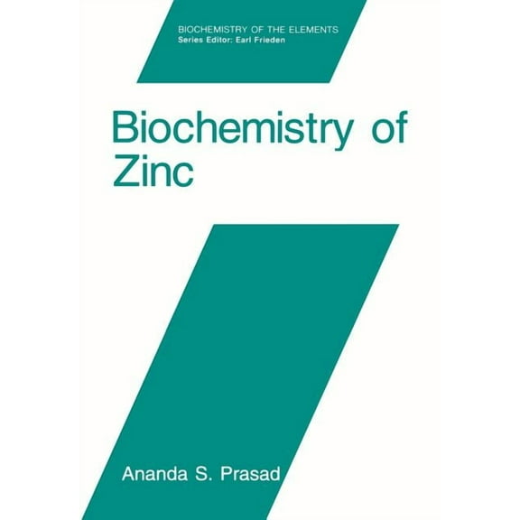 Biochemistry of the Elements Biochemistry of Zinc, Book 11, (Hardcover)