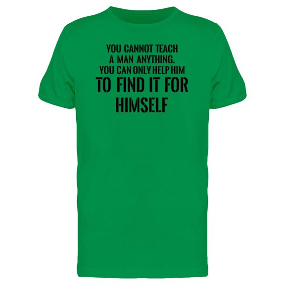 Help A Man, Inspiration Quote Tee Men's -Image by Shutterstock