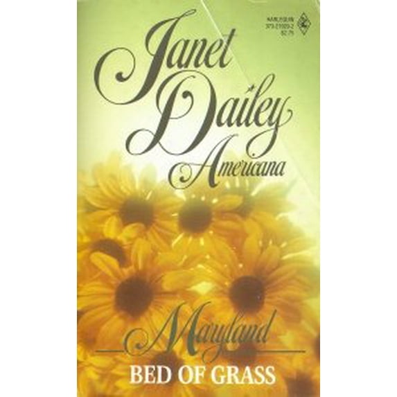 Pre-Owned Bed Of Grass (Janet Dailey Americana - Maryland, Book 20) (Paperback) 0373219202 9780373219209