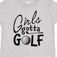 thumbnail image 4 of Inktastic Girls Gotta Golf Girls Toddler T-Shirt, 4 of 5