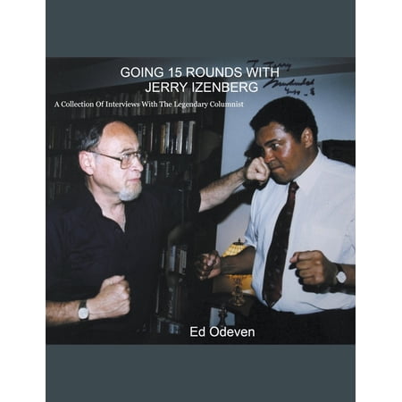 Going 15 Rounds With Jerry Izenberg (Paperback)