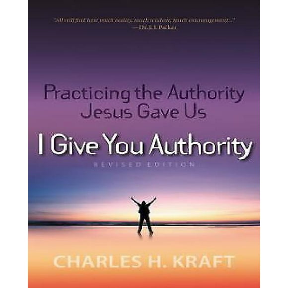 Je Vous Donne l'Autorité, Pratiquer l'Autorité Que Jésus Nous A Donnée