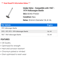 thumbnail image 2 of Intake Valve - Compatible with 1967 - 1974 Volkswagen Beetle 1968 1969 1970 1971 1972 1973, 2 of 2