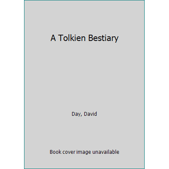Pre-Owned A Tolkien Bestiary (Hardcover) 0753704706 9780753704707
