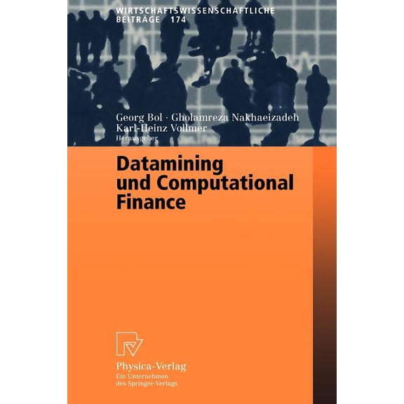 Wirtschaftswissenschaftliche Beiträge Datamining Und Computational Finance: Ergebnisse Des 7. Karlsruher Ãkonometrie-Workshops, Book 174, (Paperback)
