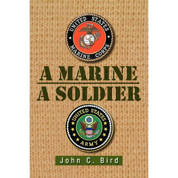 A Marine - A Soldier (Paperback)