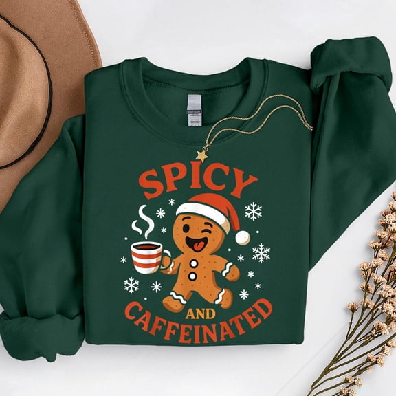 Spicy Gingerbread Caffeinated Coffee Lover Christmas – T-Shirt, Hoodie & Sweatshirt – Holiday Cheer – Coffee Enthusiasts