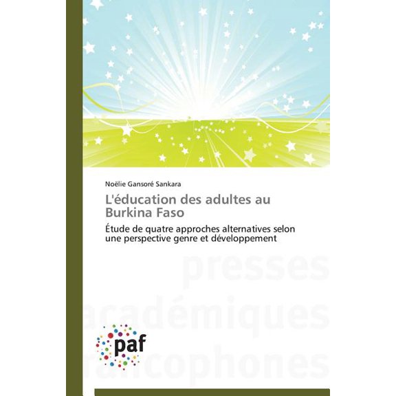 Omn.Pres.Franc. L'Éducation Des Adultes Au Burkina Faso, (Paperback)
