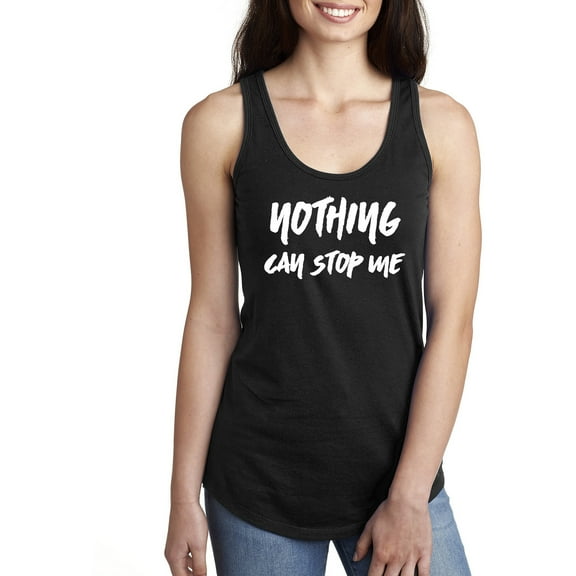 Nothing Can Stop Me Racerback Tank