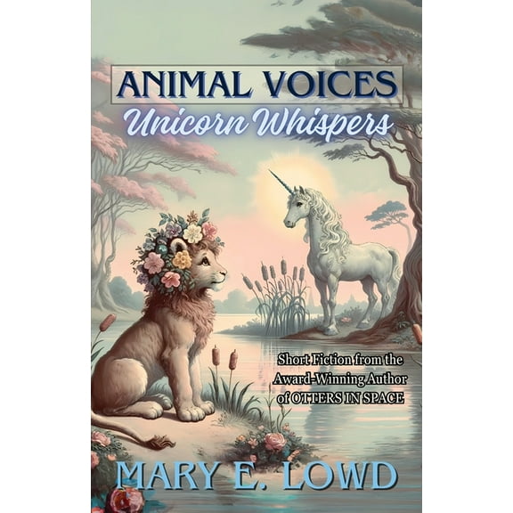 Animal Voices, Unicorn Whispers, (Paperback)