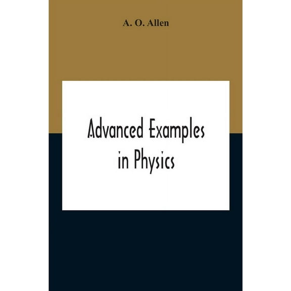 Advanced Examples In Physics, (Paperback)