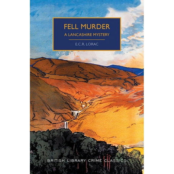 British Library Crime Classics Fell Murder, (Paperback)