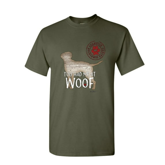 Tee Hunt You Had Me at Woof T-Shirt Pet Friend Dogs Doggie Puppy Paw Bark Mens Shirt, Military Green, 3X-Large