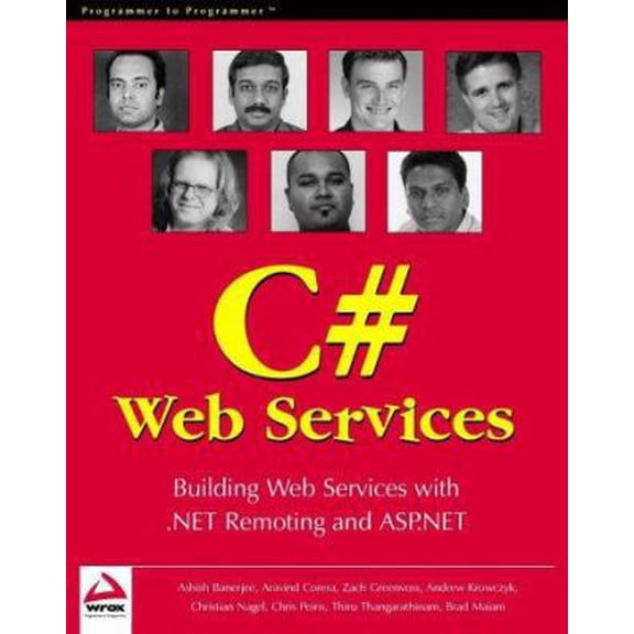 Pre-Owned Professional C# Web Services: Building .NET Web Services with ASP.NET and .NET Remoting (Paperback) 1861004397 9781861004390