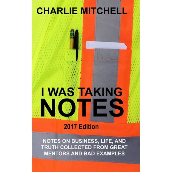 I Was Taking Notes - 2017 Edition, (Hardcover)