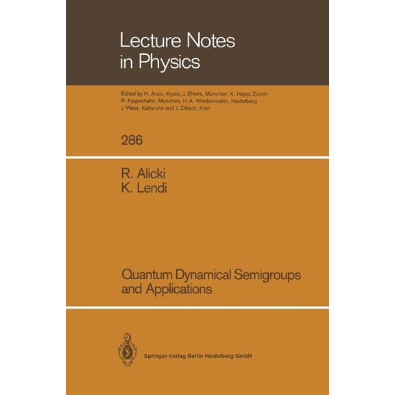 Lecture Notes in Physics Quantum Dynamical Semigroups and Applications, Book 286, (Paperback)