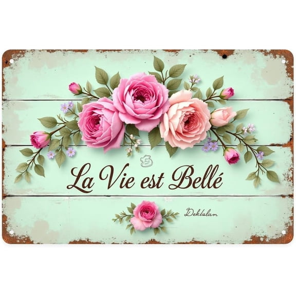 La Vie Est Belle Floral Life Tin Sign 12 x 8 Inch Vintage Wall Decor