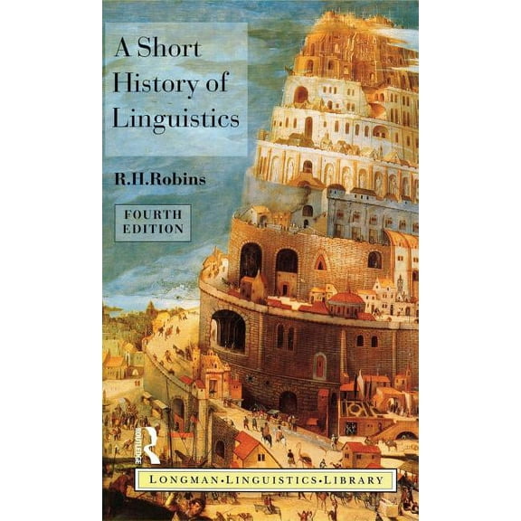 Longman Linguistics Library A Short History of Linguistics, (Hardcover)