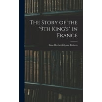 The Story of the "9th King's" in France (Hardcover)