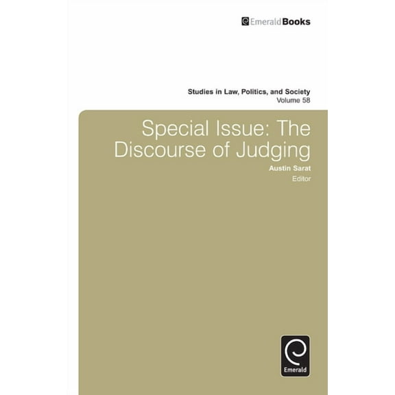 Studies in Law, Politics, and Society Special Issue: The Discourse of Judging, Book 58, (Hardcover)
