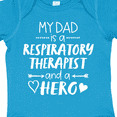 thumbnail image 4 of Inktastic My Dad is a Respiratory Therapist and a Hero Boys or Girls Baby Bodysuit, 4 of 5