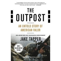 The Outpost: An Untold Story of American Valor, (Paperback)