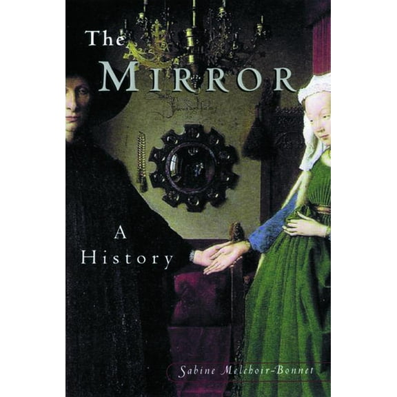 The Mirror: A History, (Hardcover)
