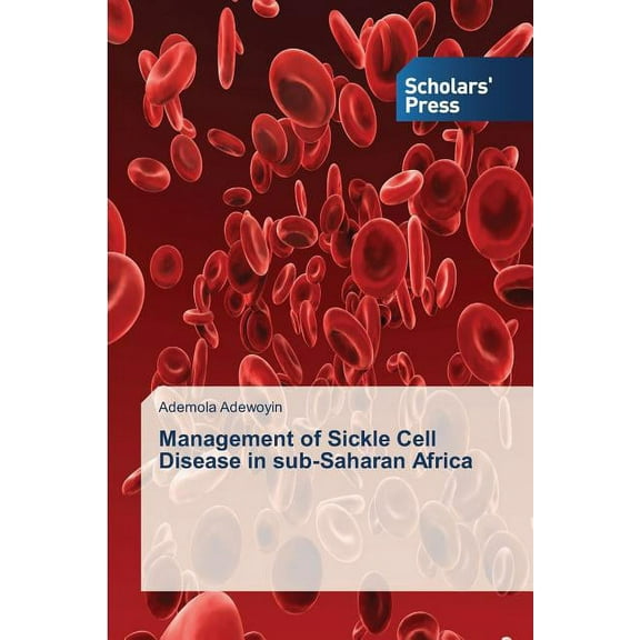 Management of Sickle Cell Disease in Sub-Saharan Africa