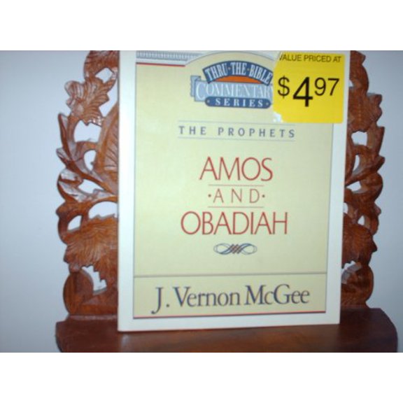 Pre-Owned The Prophets - Amos and Obadiah (Paperback) 0840732791 9780840732798