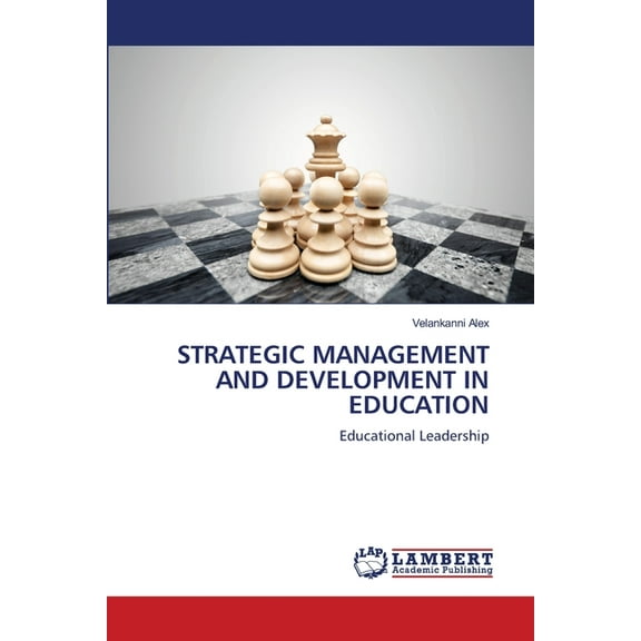Strategic Management and Development in Education, (Paperback)