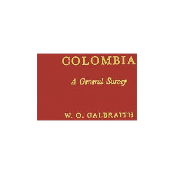 Columbia: A General Survey, (Hardcover)