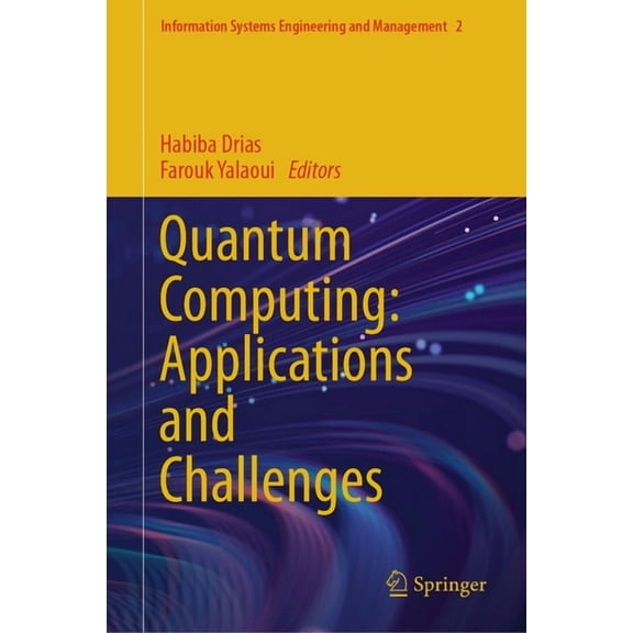 Information Systems Engineering and Mana Quantum Computing: Applications and Challenges, Book 2, (Hardcover)