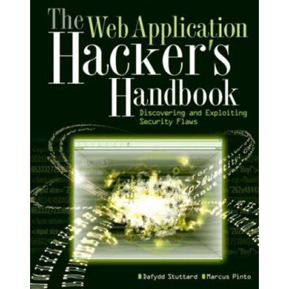Pre-Owned The Web Application Hacker's Handbook: Discovering and Exploiting Security Flaws (Paperback) 0470170778 9780470170779