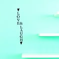 thumbnail image 1 of Custom Wall Decal Love & Laugh Sign Bathroom Sticker Home Decor Art Vinyl Wall - 12x30", 1 of 1