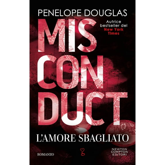 Penelope Douglas,Cecilia Pirovano,Serena Tardioli L'amore sbagliato. Misconduct (Paperback)