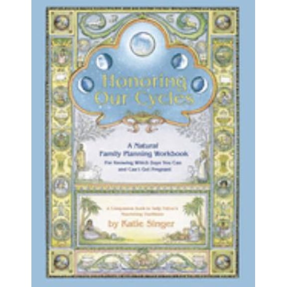 Pre-Owned Honoring Our Cycles: A Natural Family Planning Workbook