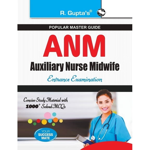 Auxiliary Nurse Midwife (ANM) Entrance Exam Guide, (Paperback)