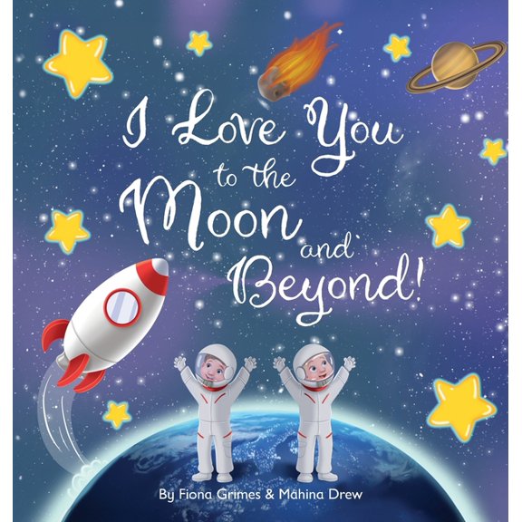 I Love You to the Moon and Beyond!, (Hardcover)