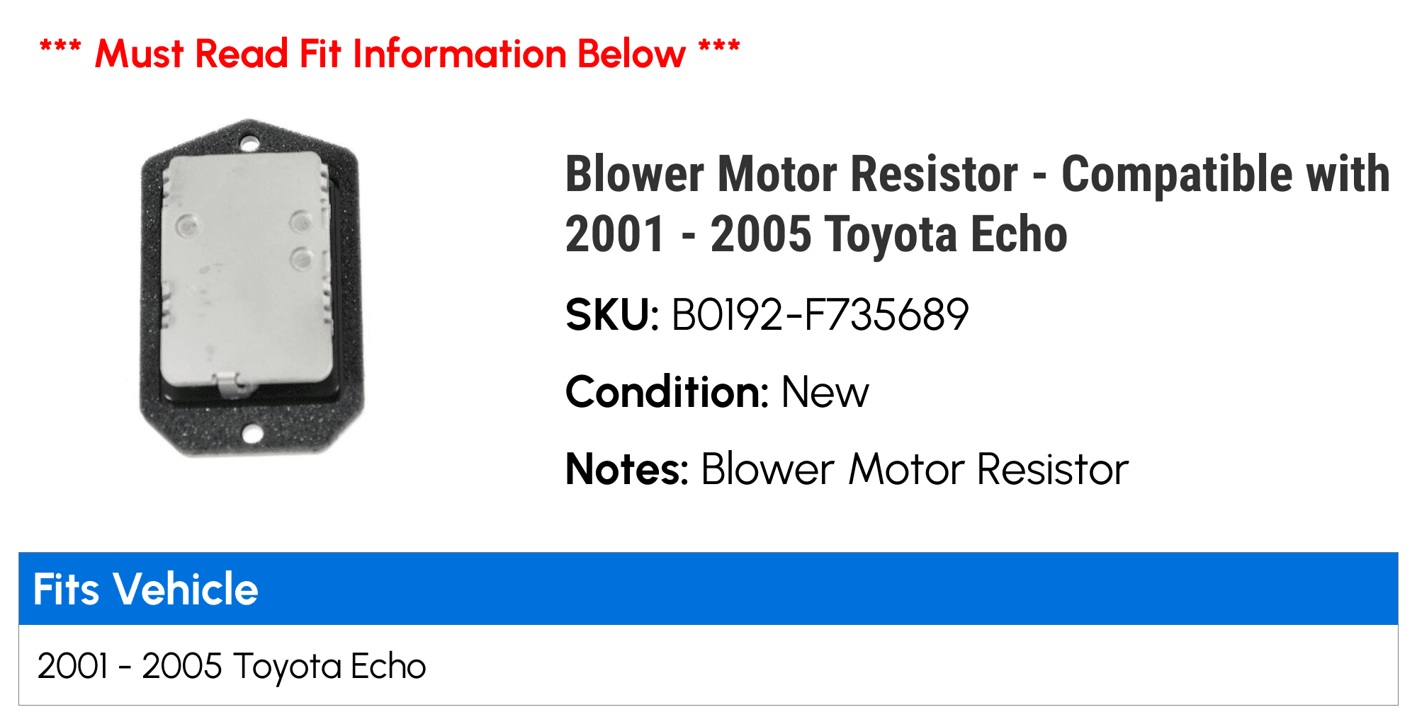 Blower Motor Resistor - Compatible with 2001 - 2005 Toyota Echo 2002 2003 2004