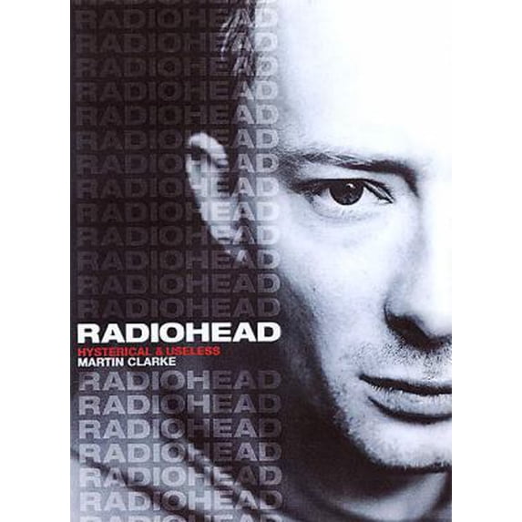 Pre-Owned Radiohead : Hysterical & Useless (Paperback) 0859653323 9780859653329